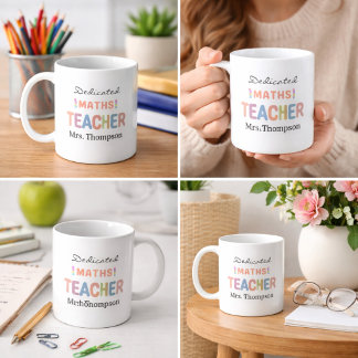 Mug Dedicated Maths Teacher Personalized Name 