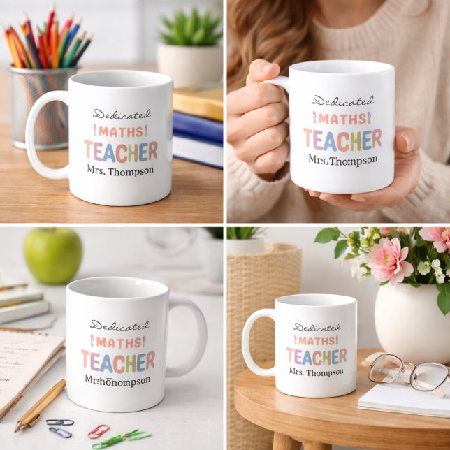 Mug Dedicated Maths Teacher Personalized Name  (Dedicated Maths Teacher Personalized Name Coffee Mug)