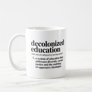Mug Définition de l'éducation décolonisée