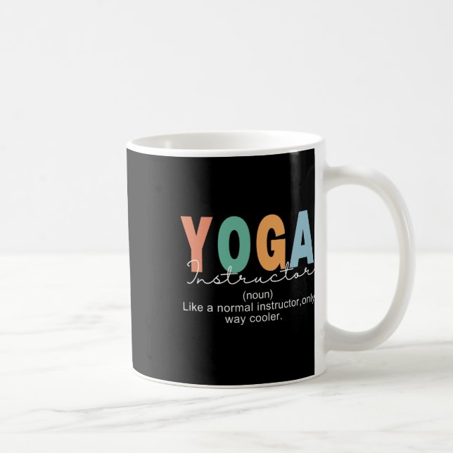 Mug Définition de professeur de yoga normal seulement  (Droite)