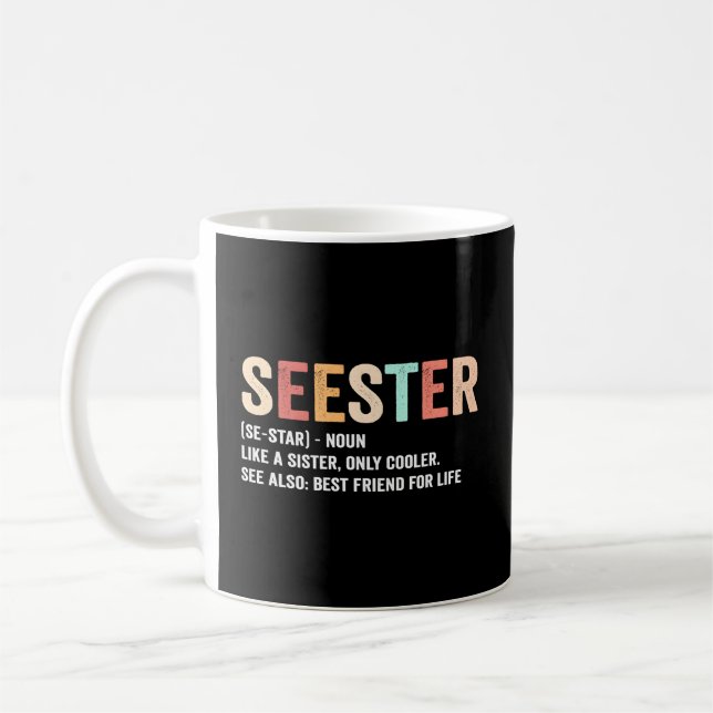 Mug Définition De Seester Comme Une Soeur Seulement Er (Gauche)