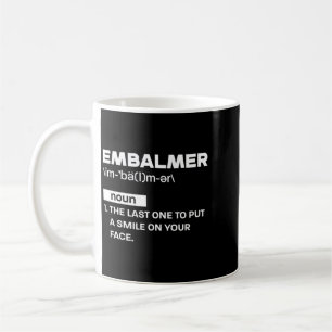 Mug Définition du mot Embaumeur d'hommes Citation -