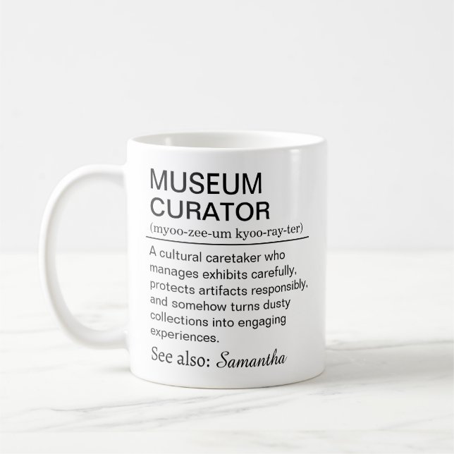Mug Définition d'un conservateur de musée drôle (Gauche)
