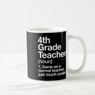 Mug Définition d'un professeur de 4e année Funny Ck To