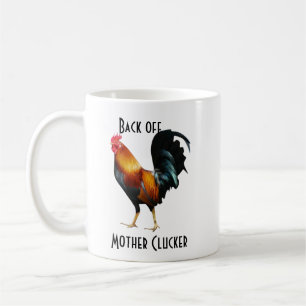 Mug Dégagez le coq de Clucker de mère