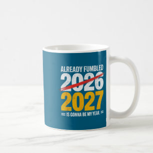 Mug Déjà drôle a fait tomber 2026 2027 va être mon ann