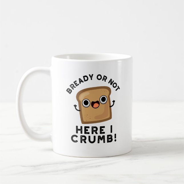 Mug Déjà Ou Pas Ici, Je Casse Funky Pun De Pain (Gauche)