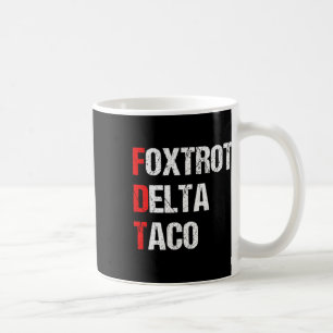 Mug Delta Taco Trump Foxtrot Rétro Fait Toujours Machi