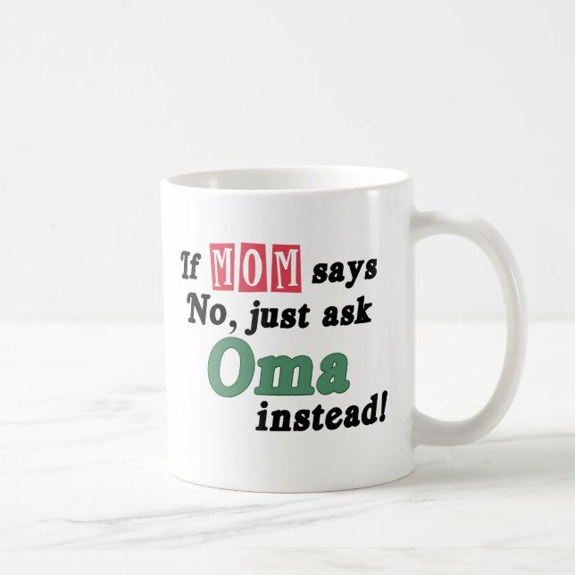 Mug Demandez juste Oma (Droite)