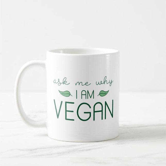 Mug Demandez-Moi Pourquoi Je Suis Vegan (Gauche)