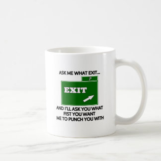 Mug Demandez-moi quelle sortie et vous demanderez quel