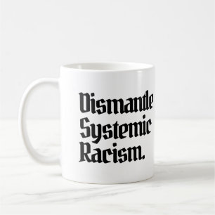 Mug Démanteler le racisme systémique