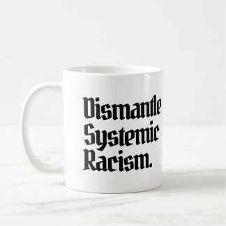 Mug Démanteler le racisme systémique