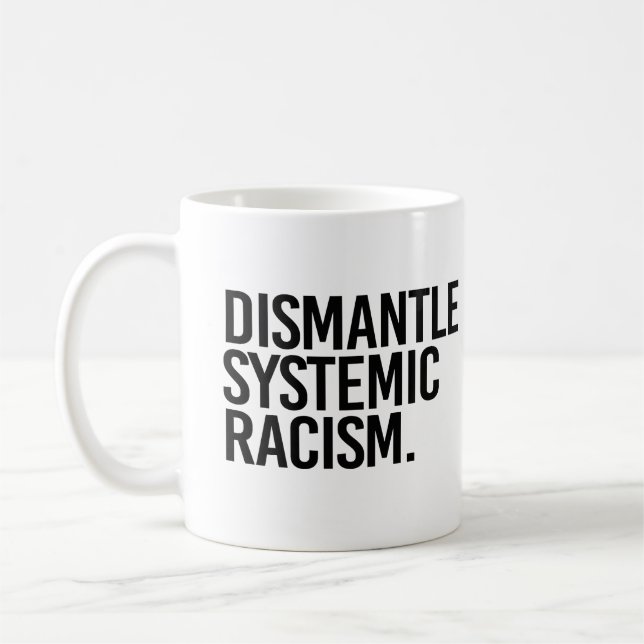 Mug Démanteler le racisme systémique (Gauche)