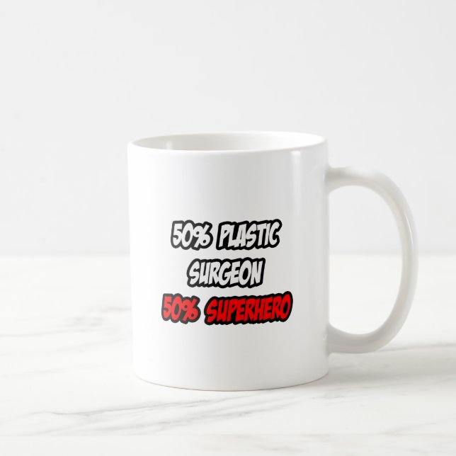 Mug Demi-chirurgien plastique... Demi-superhéros (Droite)