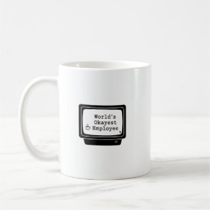 Mug d'employés les plus Okayest du monde - Drôle b