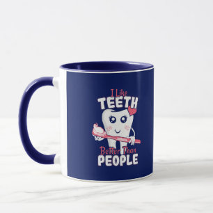 Mug Dentiste drôle - Comme les dents mieux que les gen