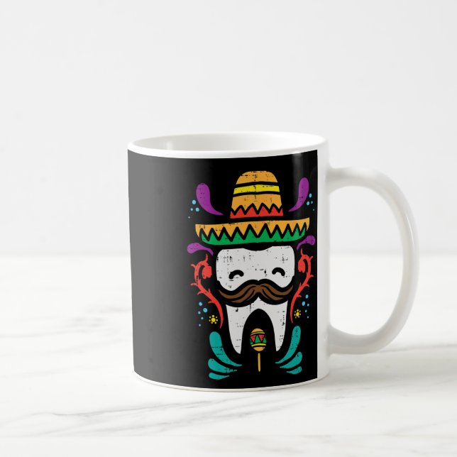 Mug Dentiste Drôle De Dent Mexicaine Cinco De Mayo Den (Droite)