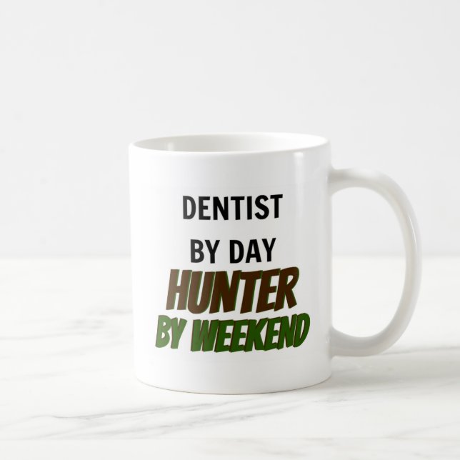 Mug Dentiste par chasseur de jour par week-end (Droite)