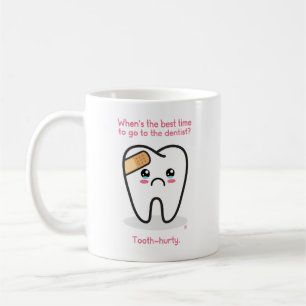 Mug Dentistesse : Dent-Hurty