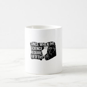 Mug  Depuis quand la science exige-t-elle une preuve d