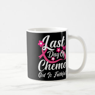 Mug Dernier Jour De Chemo Dieu Est Fidèle