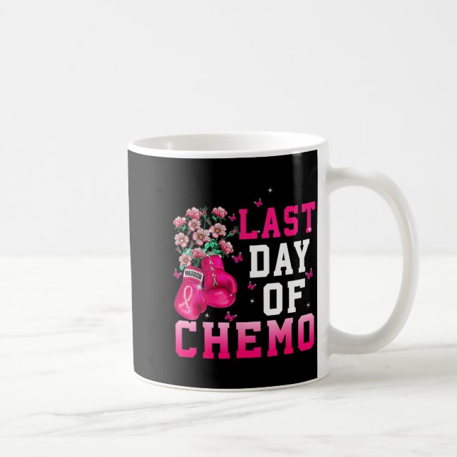 Mug Dernier Jour de Chimiothérapie pour la Journée de  (Droite)