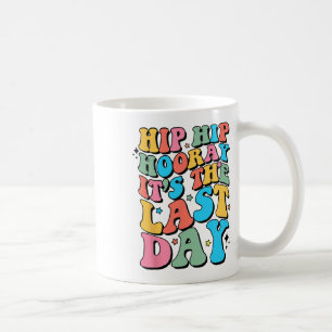 Mug Dernier Jour De L'École Bonjour Enseignant D'Été S