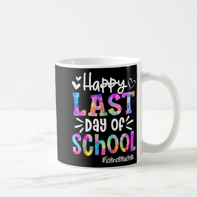 Mug Dernier Jour De L'école Prof De Sciences Élève Dip (Droite)