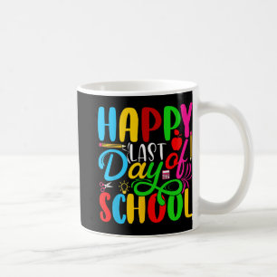 Mug Dernier Jour D'école Enfants Enseignant Étudiant R