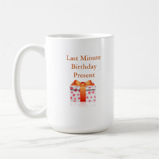 Mug Dernière minute Anniversaire présent - Un MisterP