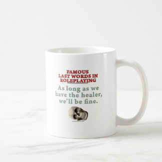 Mug Derniers mots célèbres dans le Roleplaying :