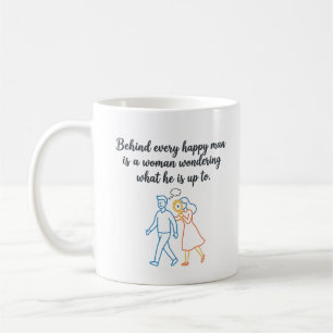Mug Derrière chaque homme heureux - Citation drôle sur
