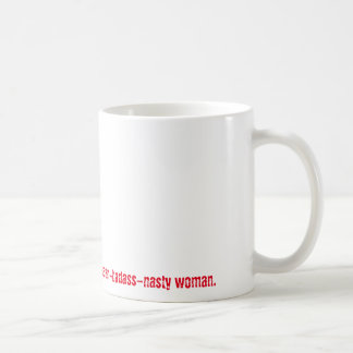 Mug Derrière chaque homme méchant… Femme