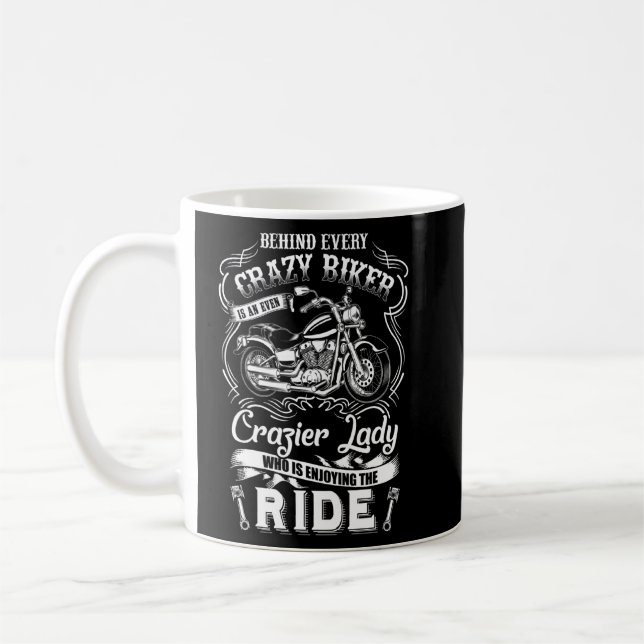 Mug Derrière chaque moto fou Craizer Lady Motorcycle W (Gauche)