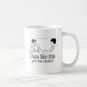 MUG DES DONNÉES COMME ÇA M'EXCITENT