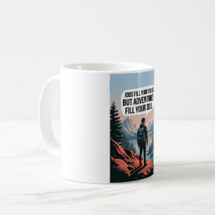 Mug Des emplois remplissent votre poche mais des avent