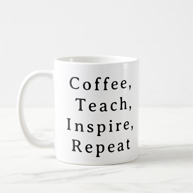 Mug des enseignants - Coffee Teach Inspire Répéter (Gauche)