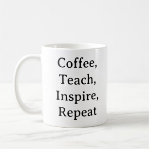 Mug des enseignants - Coffee Teach Inspire Répéter