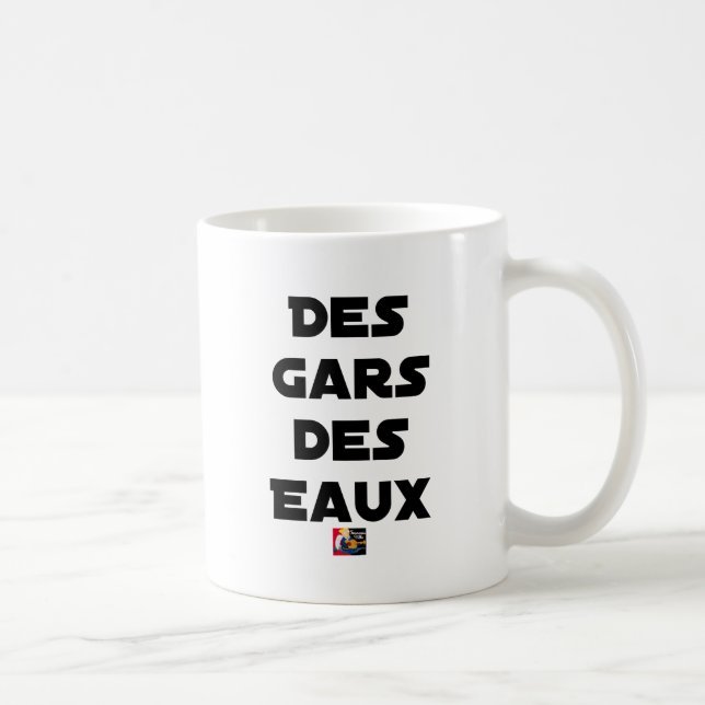 Mug Des Gars des Eaux - Jeux de Mots - Francois Ville (Droite)