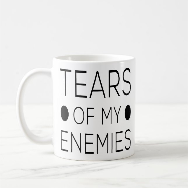 Mug Des larmes De Mes Ennemis Un Dons Amusant De Cotra (Gauche)