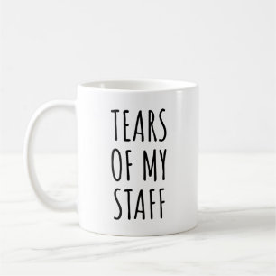 Mug Des larmes de mon personnel encore chaud employé d