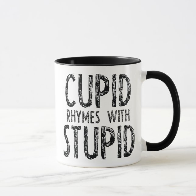 Mug Des rimes Cupides Avec Stupides (Droite)
