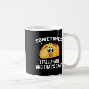 Mug Des Tacos Drôle Parfois Je Tombe En Dehors Santé M