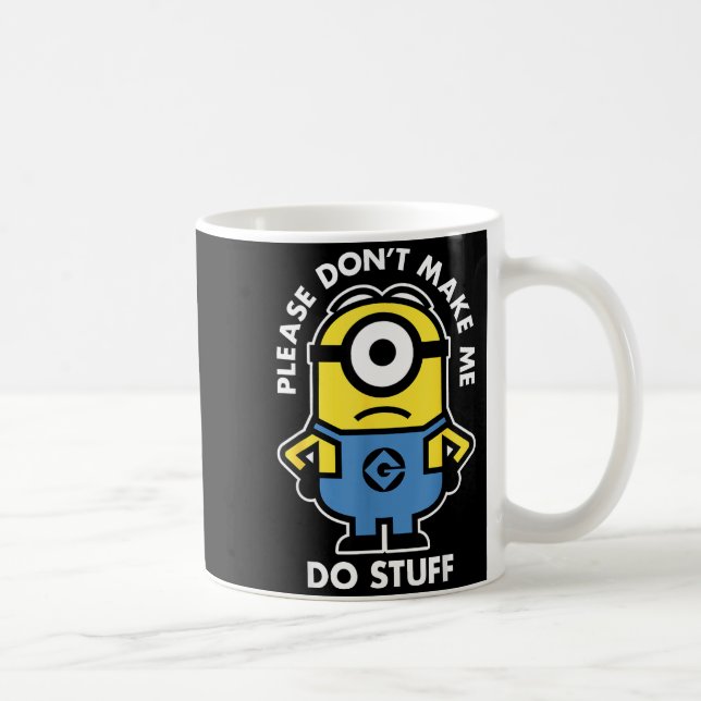 Mug Descable Me Don't Make Me Do Stuff Rtrait  (Droite)