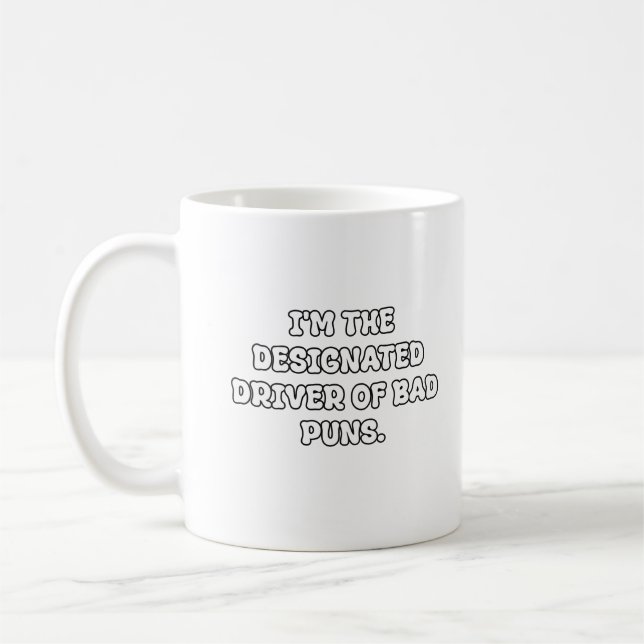 Mug Designated Driver of Bad Puns Typography (Gauche)