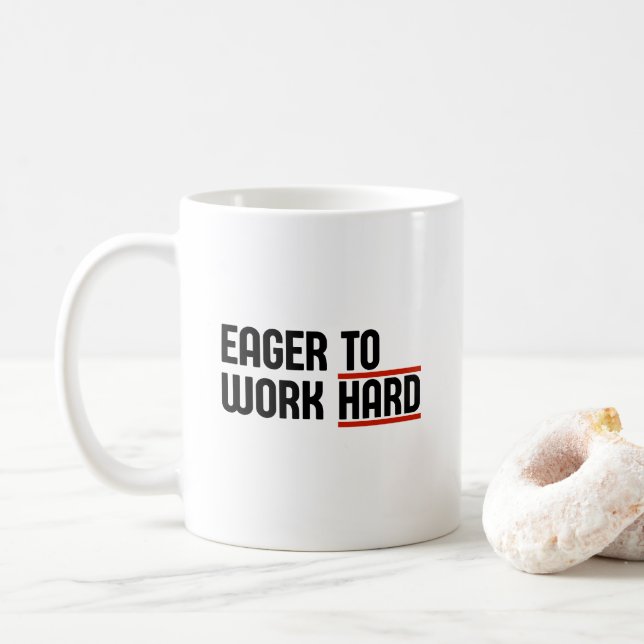 Mug Désireux De Travailler Dur (Avec donut)