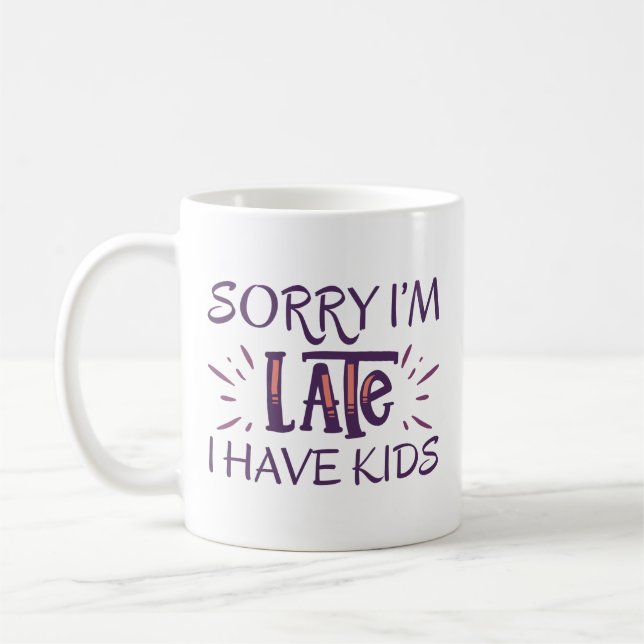 Mug Désolé d'être en retard j'ai des enfants (Gauche)