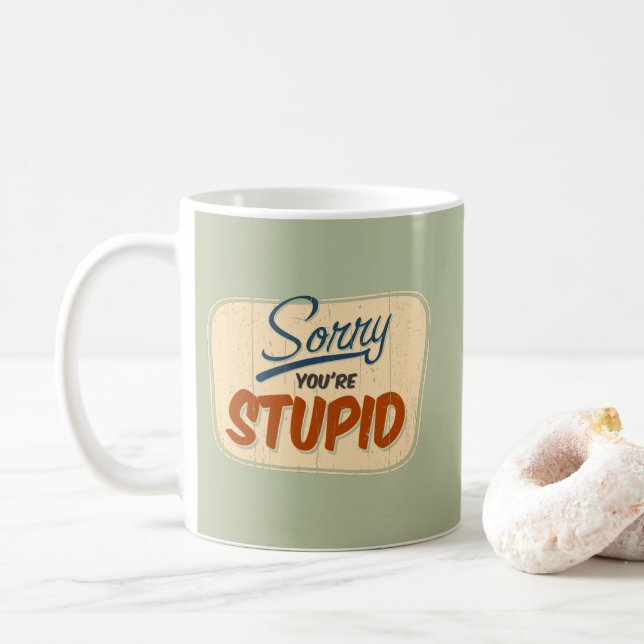 Mug 'Désolé d'être stupide' drôle panneau de porte de  (Avec donut)