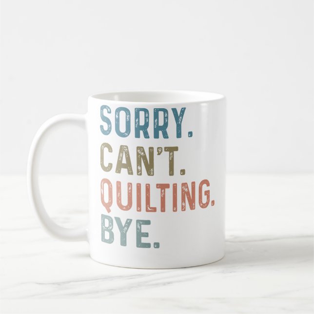 Mug Désolé, impossible de coudre, au revoir, j'aime la (Gauche)